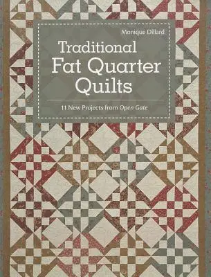 Quilt tradizionali a quarti grassi - Edizione su richiesta: 11 progetti di quilt tradizionali di Open Gate - Traditional Fat Quarter Quilts- Print-on-Demand Edition: 11 Traditional Quilt Projects from Open Gate
