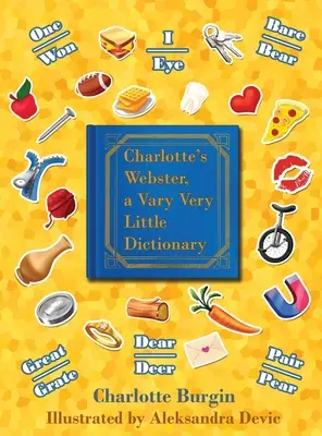 Il Webster di Charlotte: Un dizionario molto piccolo - Charlotte's Webster: A Vary Very Little Dictionary