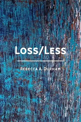 Perdita/Perdita - Loss/Less