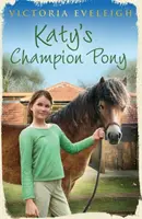 I pony dell'Exmoor di Katy: Il pony campione di Katy - Libro 2 - Katy's Exmoor Ponies: Katy's Champion Pony - Book 2