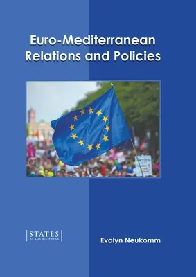 Relazioni e politiche euromediterranee - Euro-Mediterranean Relations and Policies