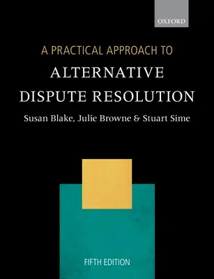 Un approccio pratico alla risoluzione alternativa delle controversie - A Practical Approach to Alternative Dispute Resolution