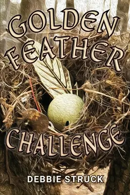 La sfida della piuma d'oro: Una ricerca di virilità - The Golden Feather Challenge: A Quest for Manhood