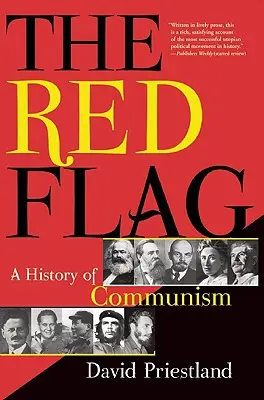 La bandiera rossa: Storia del comunismo - The Red Flag: A History of Communism