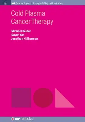 Terapia del cancro con plasma freddo - Cold Plasma Cancer Therapy