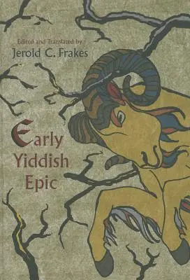 L'epica yiddish delle origini - Early Yiddish Epic