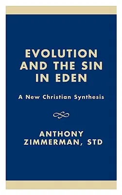 L'evoluzione e il peccato nell'Eden: Una nuova sintesi cristiana - Evolution and the Sin in Eden: A New Christian Synthesis