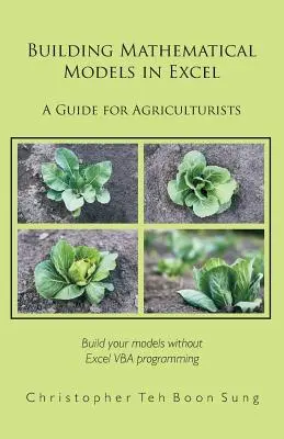 Costruire modelli matematici in Excel: Guida per gli agronomi - Building Mathematical Models in Excel: A Guide for Agriculturists
