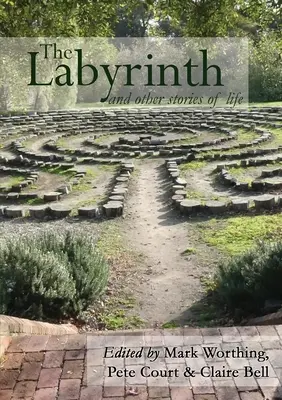 Il labirinto e altre storie di vita - The Labyrinth and other Stories of Life