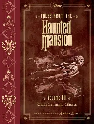 Racconti dalla villa stregata, volume III: Fantasmi sorridenti - Tales from the Haunted Mansion, Volume III: Grim Grinning Ghosts