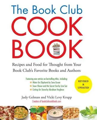 Il ricettario del club del libro: Ricette e spunti di riflessione dai libri e dagli autori preferiti dal vostro club del libro - The Book Club Cookbook: Recipes and Food for Thought from Your Book Club's Favorite Books and Authors
