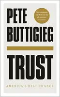 Fiducia - La migliore opportunità per l'America - Trust - America's Best Chance