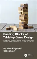 I blocchi di progettazione dei giochi da tavolo: Un'enciclopedia dei meccanismi - Building Blocks of Tabletop Game Design: An Encyclopedia of Mechanisms
