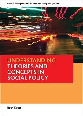 Comprendere le teorie e i concetti della politica sociale - Understanding Theories and Concepts in Social Policy