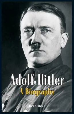 Adolf Hitler - Una biografia - Adolf Hitler - A Biography