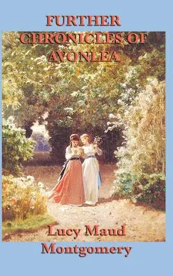 Altre cronache di Avonlea - Further Chronicles of Avonlea