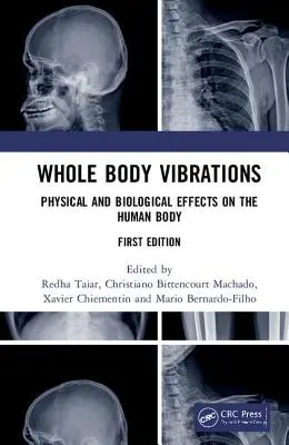 Le vibrazioni del corpo intero: Effetti fisici e biologici sul corpo umano - Whole Body Vibrations: Physical and Biological Effects on the Human Body