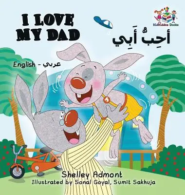 Amo mio padre (Libro bilingue inglese arabo) - I Love My Dad (English Arabic Bilingual Book)