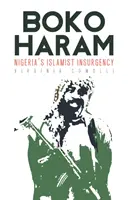 Boko Haram: l'insurrezione islamica in Nigeria - Boko Haram: Nigeria's Islamist Insurgency