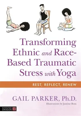 Trasformare lo stress traumatico etnico e razziale con lo yoga - Transforming Ethnic and Race-Based Traumatic Stress with Yoga