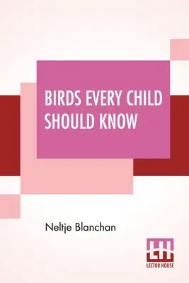 Uccelli che ogni bambino dovrebbe conoscere - Birds Every Child Should Know