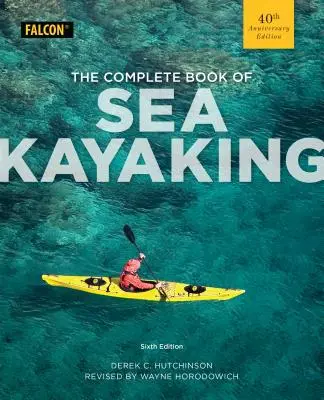 Il libro completo del kayak da mare - The Complete Book of Sea Kayaking