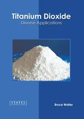 Biossido di titanio: Diverse applicazioni - Titanium Dioxide: Diverse Applications