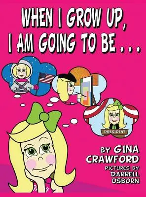 Quando sarò grande, farò... - When I Grow Up, I Am Going to Be . . .