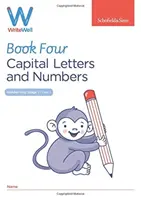 WriteWell 4: Lettere maiuscole e numeri, anno 1, età 5-6 anni - WriteWell 4: Capital Letters and Numbers, Year 1, Ages 5-6