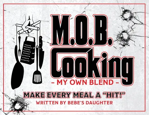 Cucina M.O.B: La mia miscela personale - M.O.B. Cooking: My Own Blend