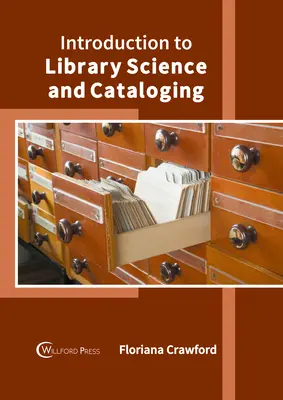 Introduzione alla biblioteconomia e alla catalogazione - Introduction to Library Science and Cataloging