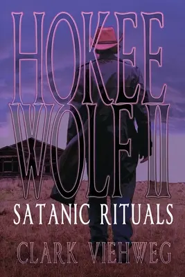 Hokee Wolf II: Rituali satanici - Hokee Wolf II: Satanic Rituals