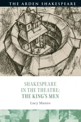 Shakespeare a teatro: Gli uomini del re - Shakespeare in the Theatre: The King's Men