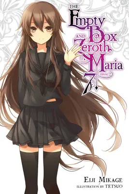 La scatola vuota e Zeroth Maria, Vol. 7 (Light Novel) - The Empty Box and Zeroth Maria, Vol. 7 (Light Novel)