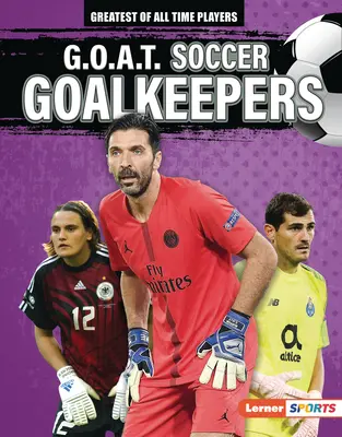 Portieri di calcio G.O.A.T. - G.O.A.T. Soccer Goalkeepers