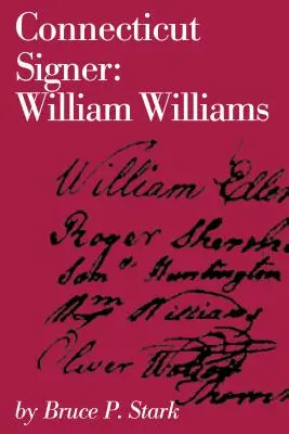 Firmatario del Connecticut: William Williams - Connecticut Signer: William Williams