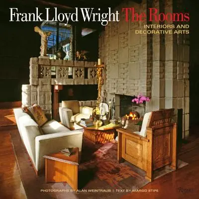 Frank Lloyd Wright: Le stanze: interni e arti decorative - Frank Lloyd Wright: The Rooms: Interiors and Decorative Arts