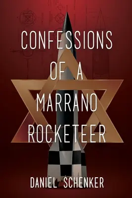 Confessioni di un razziatore marrano - Confessions of a Marrano Rocketeer