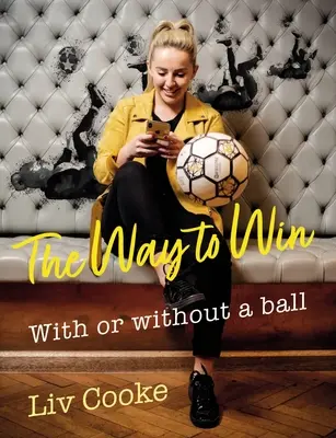 Il modo di vincere: Con o senza palla - The Way to Win: With or Without a Ball