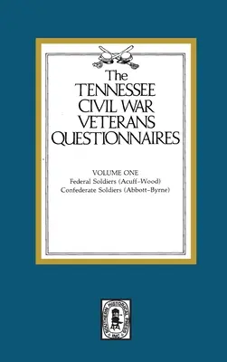 Questionari dei veterani della guerra civile del Tennessee: Volume #1 - Tennessee Civil War Veteran Questionnaires: Volume #1