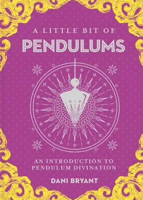 Un po' di pendoli, 17: Introduzione alla divinazione con il pendolo - A Little Bit of Pendulums, 17: An Introduction to Pendulum Divination