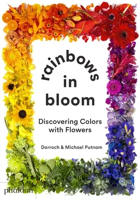 Arcobaleni in fiore: Scoprire i colori con i fiori - Rainbows in Bloom: Discovering Colors with Flowers