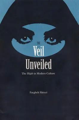 Il velo svelato: L'Hijab nella cultura moderna - The Veil Unveiled: The Hijab in Modern Culture