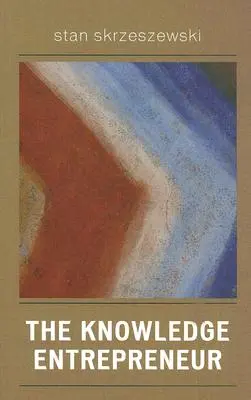 L'imprenditore della conoscenza - The Knowledge Entrepreneur
