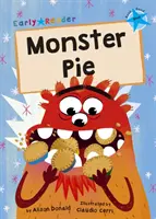 Torta di mostri - (Lettore precoce blu) - Monster Pie - (Blue Early Reader)