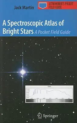 Atlante spettroscopico delle stelle luminose: Una guida da campo tascabile - A Spectroscopic Atlas of Bright Stars: A Pocket Field Guide