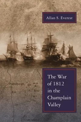 La guerra del 1812 nella valle di Champlain - War of 1812 in the Champlain Valley