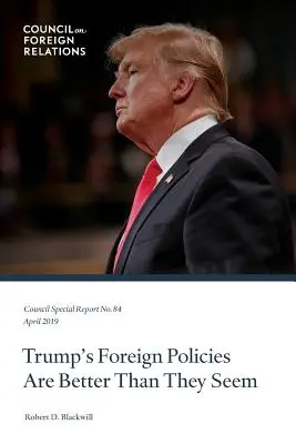 La politica estera di Trump è migliore di quanto sembri - Trump's Foreign Policies Are Better Than They Seem
