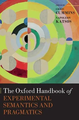 Il manuale Oxford di semantica sperimentale e pragmatica - The Oxford Handbook of Experimental Semantics and Pragmatics