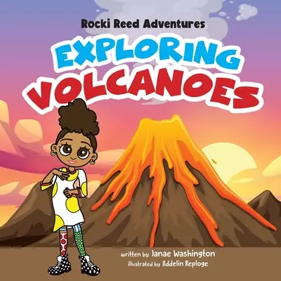 Rocki Reed Adventures Esplorare i vulcani - Rocki Reed Adventures Exploring Volcanoes